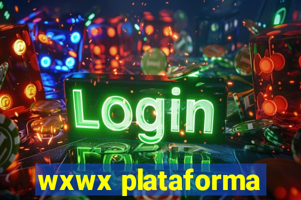 wxwx plataforma